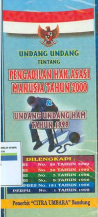 Undang-undang tentang pengadilan hak asasi manusia tahun 2000 dan undang-undang HAM tahun 1999