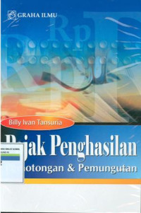 Pajak penghasilan :pemotongan dan pemungutan