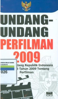 Undang-undang perfilman 2009:undang-undang Republik Indonesia nomor 33tahun 2009 tentang perfilman