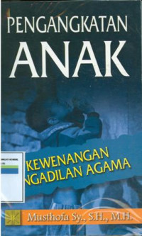 Pengangkatan anak kewenangan pengadilan agama