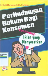 Perlindungan hukum bagi konsumen terhadap iklan yang menyesatkan