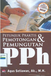 Petunjuk praktis pemotongan dan pemungutan PPH