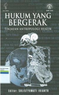 Hukum yang bergerak: tinjauan antropologi hukum