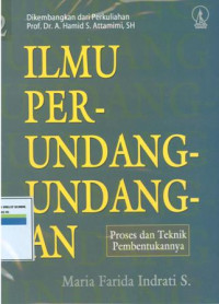 Ilmu perundang-undangan 2:proses dan teknik pembentukannya.