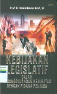 Image of Kebijakan legislatif dalam penanggulangan kejahatan dengan pidana penjara.