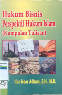 Hukum bisnis persektif hukum islam