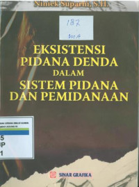 Eksistensi pidana denda dalam sistem pidana dan pemidanaan