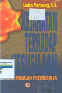 Kejahatan terhadan kesusilaan dan masalah prevensinya