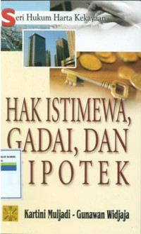 Hak istimewa,gadai,dan hipotek