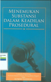 Menemukan subtansi dalam keadilan prosedural