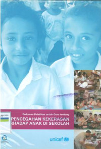 Pedoman Pelatihan Untuk Guru Tentang Pencegahan Kekerasan Terhadap Anak Di Sekolah