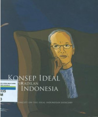 Konsep ideal peradilan Indonesia