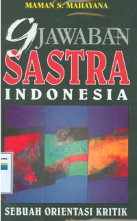 9 Jawaban sastra Indonesia:Sebuah orientasi kritik