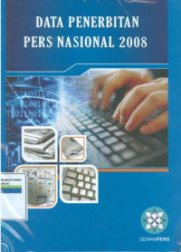 Data penerbitan pers nasional 2008.