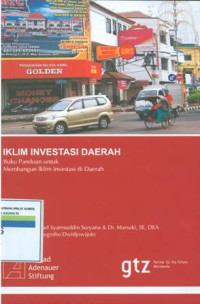 Iklim investasi daerah;buku panduan iklim investasi didaerah