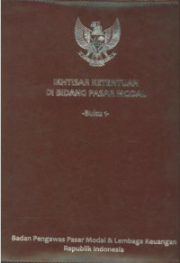 Image of Ikhtisar ketentuan dibidang pasar modal:Buku 1
