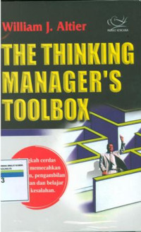 The thinking manager's toolbox langkah cerdas dalam memecahkan persoalan,pengambilan keputusan dan belajar dari kesalahan