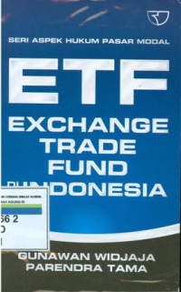 Seri aspek hukum pasar modal Exchange traded rund di Indonesia