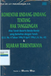 Komentar Undang-undang tentang hak tanggungan atas tanah beserta benda-benda yang berkaitan dengan tanah (U.U.No.4 tahun 1996/9 april 1996/L.N.No.42)Sejarah terbentuknya.