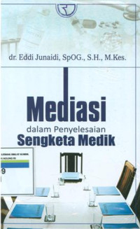 Mediasi dalam penyelesaian sengketa medik