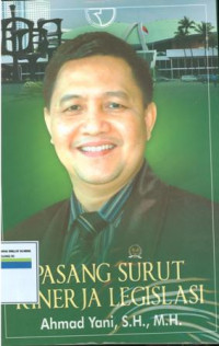 Pasang surut kinerja legislasi