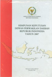 Himpunan Keputusan Dewan Perwakilan Daerah RI Tahun 2007