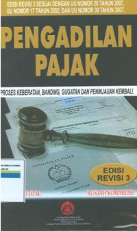 Pengadilan pajak proses keberatan,banding,gugatan dan peninjauan kembali