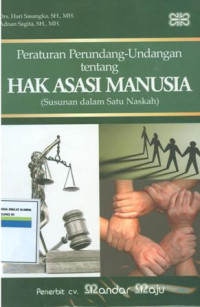 Peraturan perundang-undangan tentang hak asasi manusia ( susunan dalam satu naskah)