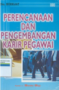 Perencanaan dan pengembangan karir pegawai