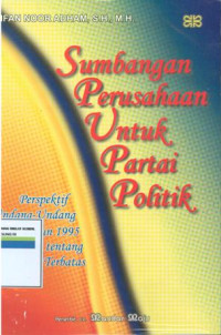 Sumbangan perusahaan untuk partai politik:Perspektif undang-undang no.1 tahun 1995 tentang perseorangan terbatas