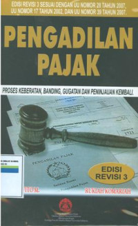 Pengadilan pajak-proses keberatan,banding,gugatan dan peninjauan kembali