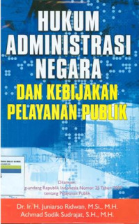 Hukum Administrasi negara dan kebijakan pelayanan publik