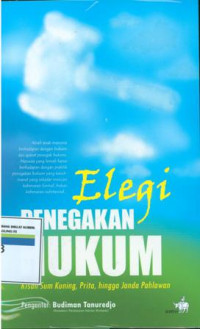 Elergi penegak hukum kisah sum kuning,prita,hingga janda pahlawan