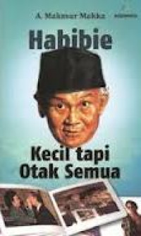 Habibie:Kecil tapi otak semua