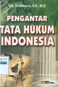 Pengantar tata hukum Indonesia