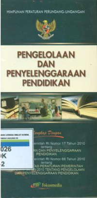 Himpunan peraturan perundang-undangan Pengelolaan dan penyelenggaraan pendidikan