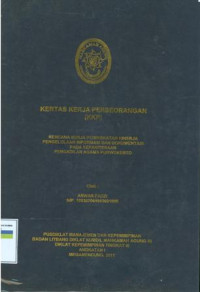 KKP PIM III: Rencana kerja peningkatan kinerja pengelolaan informasi dan dokumentasi dan dokumentasi pada kepanitraan pengadilan agama purwokerto