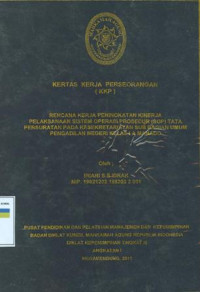 KKP PIM III: Rencana kerja peningkatan kinerja pelaksanaan sistem operasi prosedur (SOP) tata persuratan pada kesekretariatan sub bagian umum pengadilan negeri kelas I a manado