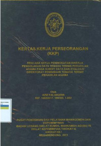 KKP PIM III: Rencana kerja peningkatan kinerja pengolahan data tenaga teknis peradilan agama pada subdit data dan evaluasi direktorat pembinaan tenaga teknis peradilan agama