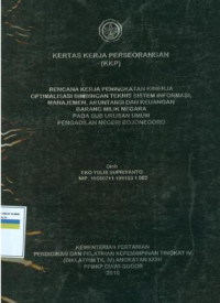 KKP PIM IV: Rencana kerja peningkatan kinerja optimalisasi bimbingan teknis sistem informasi, manajemen, akuntansi dan keuangan barang milik negara pada sub urusan umum pengadilan negeri bojonegoro