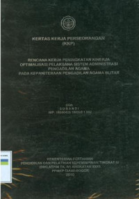 KKP PIM IV: Rencana kerja peningkatan kinerja optimalisasi pelaksanaan sistem administrasi pengadilan agama pada kepanitraan pengadilan agama blitar