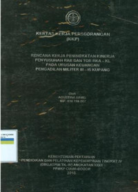 KKP PIM IV: Rencana kerja peningkatan kinerja pentusunan rab dan tor rka-kl pada urusan keuangan pengadilan militer III-15 kupang