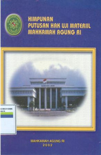 Himpunan putusan hak uji materil mahkamah agung ri