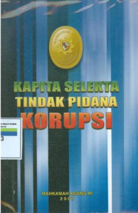 Kapita selekta tindak pidana korupsi