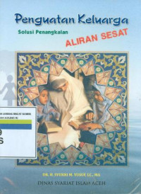 Penguatan keluarga solusi penangkalan aliran sesat