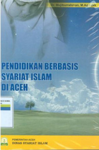 Pendidikan berbasis syariat Islam di aceh