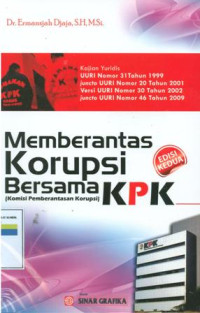 Memberantas korupsi bersama kpk