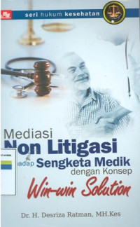 Mediasi nonligitasi terhadap sengketa medik dengan konsep win win solution