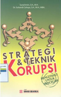 Image of Strategi & teknik korupsi : mengetahui untuk mencegah