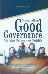 Mewujudkan good governance melalui pelayanan politik